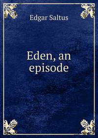 Eden, an episode