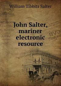 John Salter, mariner electronic resource