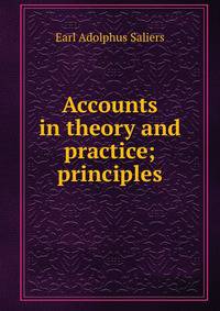Accounts in theory and practice; principles
