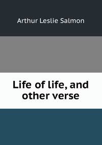 Life of life, and other verse