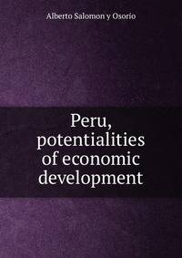 Peru, potentialities of economic development