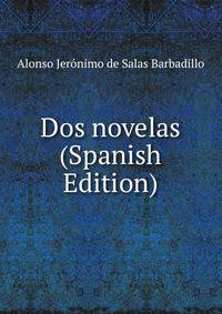 Dos novelas (Spanish Edition)