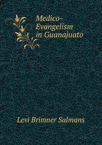 Medico-Evangelism in Guanajuato