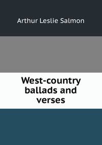 West-country ballads and verses