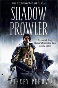 Shadow Prowler. Alexey Pehov