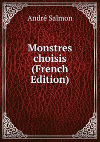 Monstres choisis (French Edition)