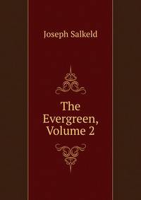 The Evergreen, Volume 2
