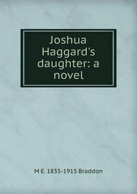 Joshua Haggard's daughter: a novel