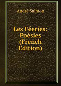 Les Feeries: Poesies (French Edition)