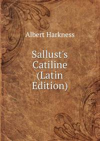 Sallust's Catiline (Latin Edition)