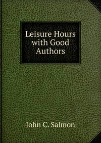 Leisure Hours with Good Authors