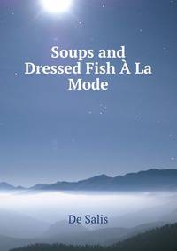Soups and Dressed Fish A La Mode
