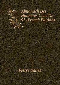 Almanach Des Honnetes Gens De 97 (French Edition)