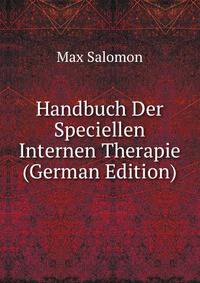 Handbuch Der Speciellen Internen Therapie (German Edition)