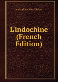 L'indochine (French Edition)