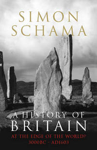 History of Britain 1: Edge of World? 3000 BC-AD 1603 (TPB)