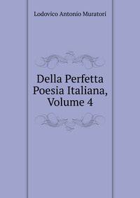 Della Perfetta Poesia Italiana, Volume 4
