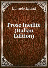 Prose Inedite (Italian Edition)