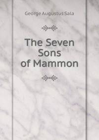 The Seven Sons of Mammon