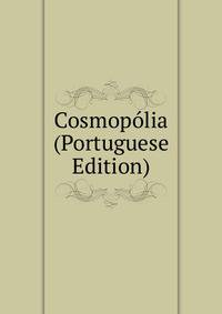 Cosmopolia (Portuguese Edition)
