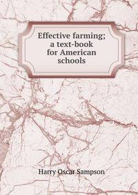 Effective farming; a text-book for American schools