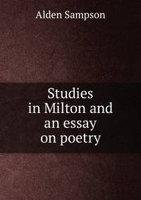 Studies in Milton and an essay on poetry