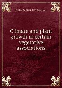 Climate and plant growth in certain vegetative associations