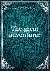 The great adventurer