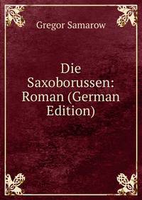 Die Saxoborussen: Roman (German Edition)