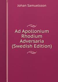 Ad Apollonium Rhodium Adversaria (Swedish Edition)