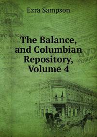 The Balance, and Columbian Repository, Volume 4