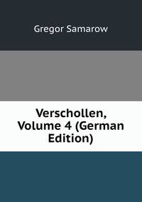 Verschollen, Volume 4 (German Edition)