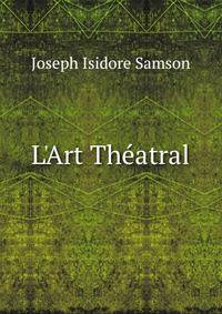 L'Art Th?atral