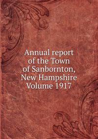 Annual report of the Town of Sanbornton, New Hampshire Volume 1917