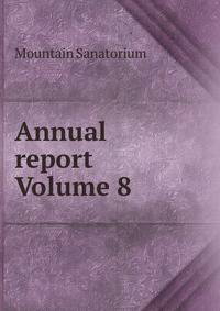 Annual report Volume 8