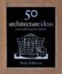 50 Architecture Ideas You Really Need to Know