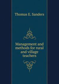 Management and methods for rural and village teachers