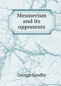 Mesmerism and its opponents