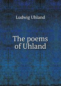 The poems of Uhland