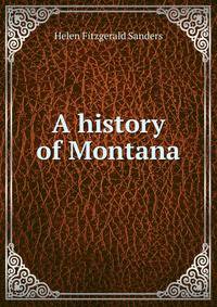 A history of Montana