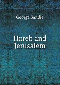 Horeb and Jerusalem