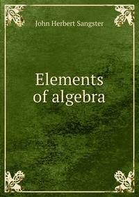 Elements of algebra.
