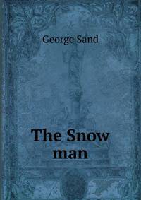 The Snow man