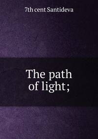 The path of light;