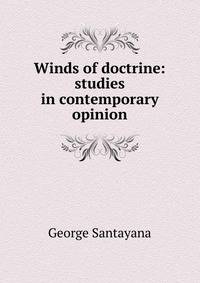 Winds of doctrine: studies in contemporary opinion