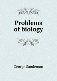Problems of biology