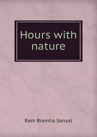 Hours with nature