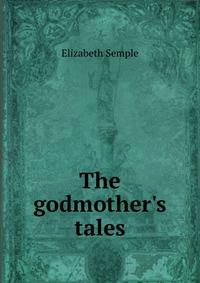 The godmother's tales