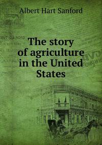 The story of agriculture in the United States