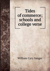 Tides of commerce; schools and college verse